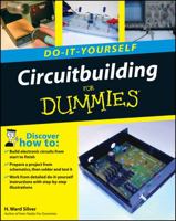 Do-It-Yourself Circuitbuilding For Dummies (Do-It-Yourself for Dummies) 0470173424 Book Cover
