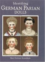 Identifying German Parian Dolls 1932485376 Book Cover