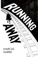 Running Away 1837942668 Book Cover