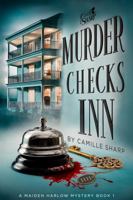 Murder Checks Inn: A Maiden Harlow Mystery - Book 1 (Maiden Harlow Mysteries) 1923283065 Book Cover