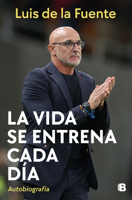 La vida se entrena cada día / Life is a daily practice (Spanish Edition) 8466682961 Book Cover
