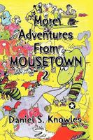 More Adventures from Mousetown II 1441591516 Book Cover