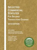 Selected Commercial Statutes for Secured Transactions Courses, 2018 (Selected Statutes) 1640209522 Book Cover