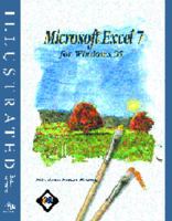 Microsoft Excel 7 for Windows 95 - Illustrated Brief Edition, Incl. Instr. Resource Kit, Test Mgr., Web Pg. 0760035237 Book Cover