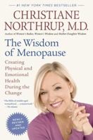 The Wisdom of Menopause: Creating Physical and Emotional Health and Healing During the Change 0553386727 Book Cover