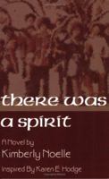 There Was a Spirit 0976456206 Book Cover
