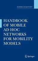 Handbook of Mobility Models and Mobile Ad Hoc Networks 1441960481 Book Cover