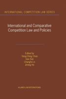 International and Comparative Competition Laws and Policies 9041116435 Book Cover