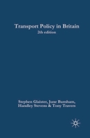 Transport Policy in Britain (Public Policy & Politics) 0333948823 Book Cover