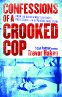 Confessions of a Crooked Cop 0733328172 Book Cover