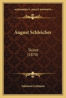 August Schleicher: Skizze (1870) 1246454971 Book Cover