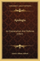 Apologia: An Explanation And Defense 1165306727 Book Cover