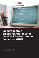 La perspective palestinienne pour le suivi et l'évaluation de l'aide des ONGI (French Edition) 3639869672 Book Cover