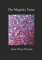 The Magicks Tome B0B8R42P9X Book Cover