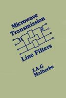 Microwave Transmission Line Filters (Artech Microwave Library) 0890060630 Book Cover