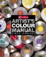 Collins Artist's Colour Manual 0007232136 Book Cover