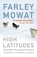 High Latitudes: An Arctic Journey 1552634736 Book Cover