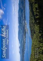 Sandpoint, Idaho Image Notebook: Images by Albert Seger - Impressions by Me 0692247769 Book Cover