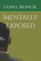 Mentally Exposed B0BRDCPJ7V Book Cover