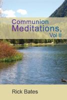 Communion Meditations, Vol II 1936746123 Book Cover