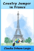 Country Jumper in France B08VRBW4RC Book Cover