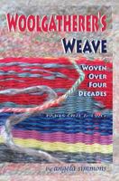 Woolgatherer's Weave: Spun Over Four Decades 0992128277 Book Cover
