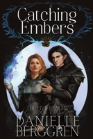 Catching Embers: The Five Realms, Book Two B08JB7MBCQ Book Cover