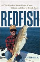 Redfish: All You Need To Know About Where, When & How to Catch Reds 0881507881 Book Cover