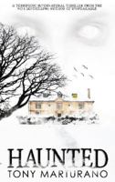 Haunted: An Epic Supernatural Thriller 0954013778 Book Cover