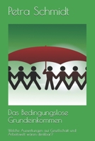 Das Bedingungslose Grundeinkommen: Welche Auswirkungen auf Gesellschaft und Arbeitswelt wären denkbar? (German Edition) 1690081589 Book Cover