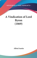 A Vindication Of Lord Byron (1869) 3743346451 Book Cover