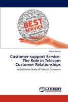 Customer-support Service-The Role in Telecom Customer Relationships: A Qualitative Study of Telecom Customers 3659177342 Book Cover