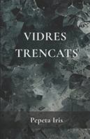 Vidres trencats 8409787113 Book Cover