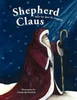 Shepherd Claus 1436381851 Book Cover