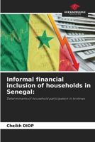 Informal financial inclusion of households in Senegal 620074078X Book Cover