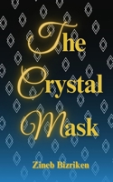 The Crystal Mask 1738680355 Book Cover