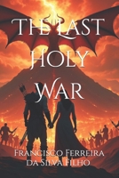 The Last Holy War B0DTK5PCXJ Book Cover