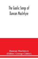 The Gaelic Songs of Duncan Macintyre 9354039545 Book Cover