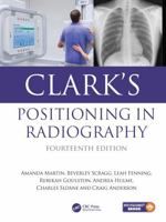Clark's Positioning in Radiography 104124696X Book Cover
