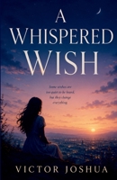 A Whispered Wish 9461981597 Book Cover