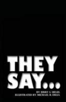 They Say... 149531149X Book Cover