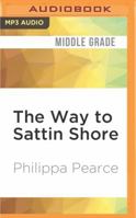 The Way to Sattin Shore 0140316442 Book Cover
