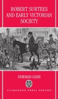 Robert Surtees and Early Victorian Society 0198204299 Book Cover