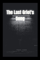 The Last Griot's Song 4450195159 Book Cover