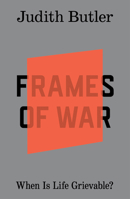 Frames of War: When Is Life Grievable? 1804299839 Book Cover