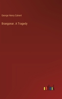 Brangonar. A Tragedy 3385344395 Book Cover