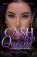 CA$H APP Queens: Best Kept Secret B0F58C9ZBB Book Cover