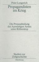 Propagandisten Im Krieg: Die Presseabteilung Des Auswärtigen Amtes Unter Ribbentrop 3486541110 Book Cover