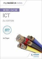 My Revision Notes WJEC ICT For GCSE 2nd 1510454942 Book Cover