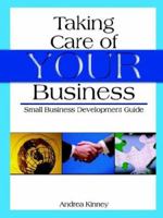 Taking Care Of Your Business 1411653335 Book Cover